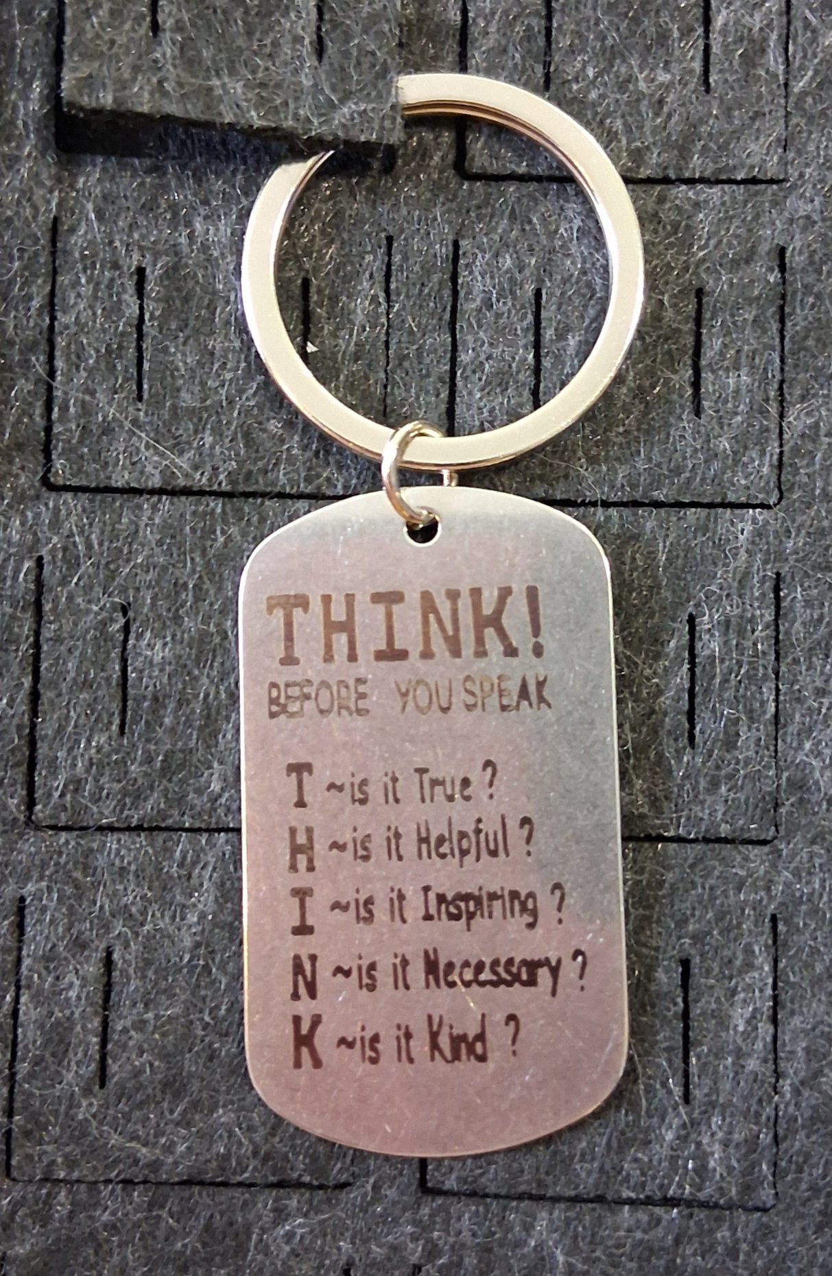 "THINK! Before You Speak" Engraved Dog Tag Keychain